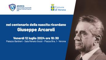 Vittime di guerra: 100 anni fa nasceva Giuseppe Arcaroli, Anvcg e Comune Verona lo ricordano