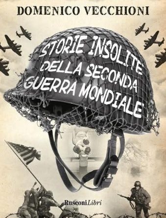 Storie insolite della Seconda Guerra Mondiale