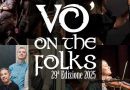 VO’ ON THE FOLKS  XXIX edizione  – 8 febbraio / 22 marzo 2025  Sala della Comunità di Brendola (Vicenza)